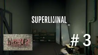 Superliminal  Walkthrough || Part 3 || Lost in Dreams