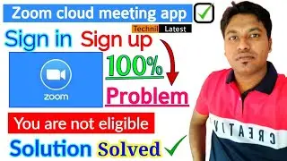 Zoom App sign up / sign in problem solved / Zoom app you are not eligible this time solution 2020.