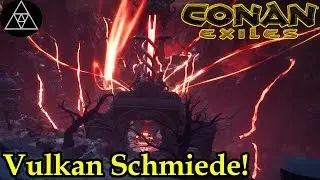 Conan Exiles #78 [deutsch] ► Der Tempel der Schlangen-Menschen! Die Vulkanschmiede!