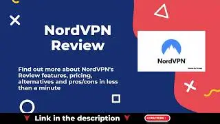NordVPN Review – The Most Famous VPN in the market 