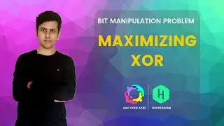 Maximizing XOR - Hackerrank Solution with explaination 