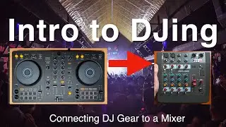 Setting Up a DJ Controller with a Mixer
