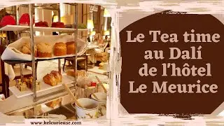 Le Tea Time de l'Hôtel Le Meurice par Cédric GROLET : Top ou flop ?