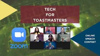 Best Practices for Toastmasters Online Speech Contest with ZOOM.