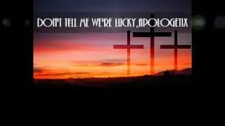 ApologetiX Don't Tell me we're Lucky