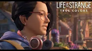 Life Is Strange: True Colors №1 - Возвращаемся в любимую вселенную