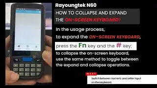 Rayoungtek N60 Android Barcode Scanner Collapse and Expand the On-Screen Keyboard