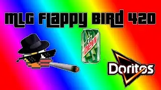 MLG Flappy Bird 420