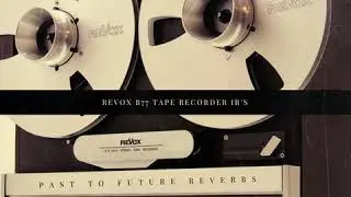 REVOX B77 ANALOG TAPE RECORDER IR'S! OFF ON DEMO