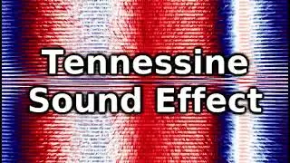 Tennessine Sound Effect