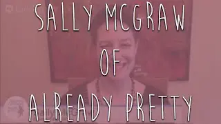 HOW Mad Mimi: Sally McGraw & Already Pretty