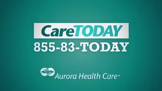 Aurora Health Care - CareTODAY TV