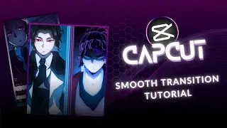 Capcut Smooth Transition Tutorial | Aura TikTok Trend | Capcut AMV Tutorial