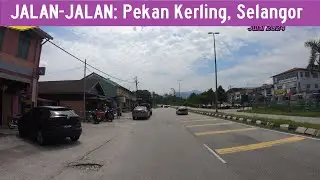 JALAN-JALAN: Pekan Kerling