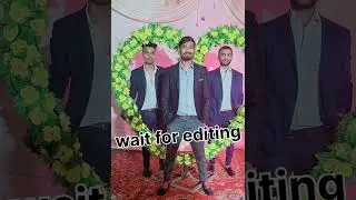 wait for editing.editing in photoshop