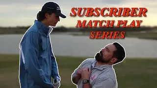 HOW BIG ARE YOU?! Subscriber Golf Match Play Series