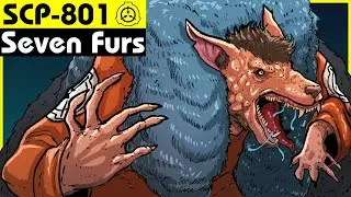 SCP-801 | Seven Furs (SCP Orientation)
