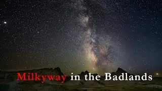 Milkyway in the Badlands