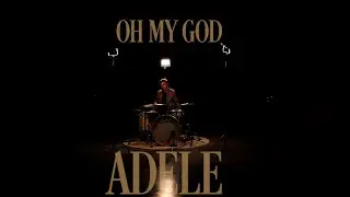 OH MY GOD - Adele - (DRUM COVER)