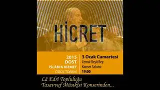 Seyreyleyip Yandım Mah Cemâlini... Lâ Edrî topluluğu