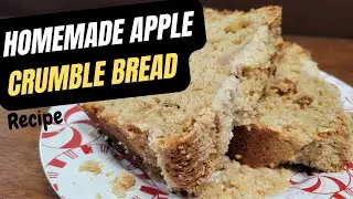 Baking Apple Crumble Bread from Scratch