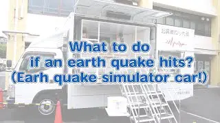 What to do if an earth quake hits? Earhquake simulator car!#100NENBOUSAISHA #disasters