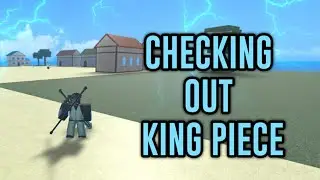 Checking Out King Piece | Roblox: KP