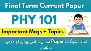 Phy 101 final term current paper 2025 | Phy101 final term preparation 2025 