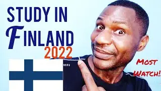 STUDY IN FINLAND FOR INTERNATIONAL STUDENTS 2022|ALL YOU NEED TO KNOW