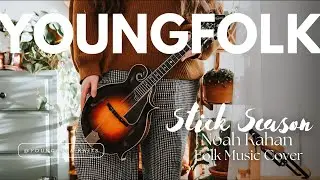 YoungFolk Knits: Stick Season Cover - Noah Kahan - Guitar Mandolin Fiddle Piano