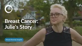 Breast Cancer - Julie's Story