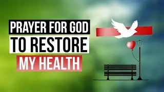 Prayer for Health and Healing Miracle (Healthy Body)