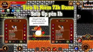 Trùm Tiêu VS Trùm Kiếm Chutich 73k Đame Solo Úp Yên 1H : Ninja School Online