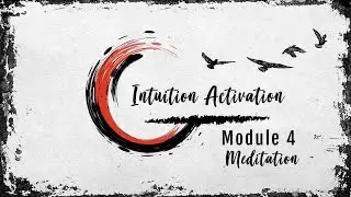 Intuitive Writer Activation #4 - Intuition Activation, Guided Meditation