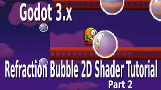 Godot 2D Refraction Bubble Shader Tutorial: Part 2: Godot Shaders
