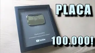 Placa de 100.000 inscritos!