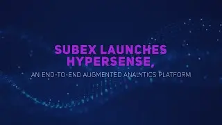 Subex launches HyperSense, end-to-end Augmented Analytics Platform