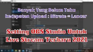 CARA SETTING OBS STUDIO TERBARU 2021