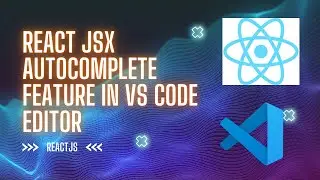 React JSX Autocomplete Feature in VS Code Editor 2025