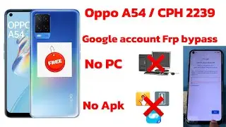 Oppo A54 frp bypass without pc (latest security)✔️