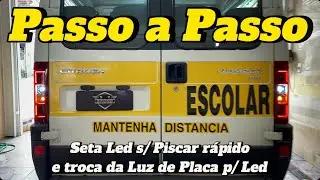Aprenda 💥PASSO A PASSO💥 como colocar Seta Led s/ piscar Rápido e como Trocar a Luz de Placa Ducato