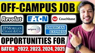 Revolut, JPMC, Wipro, Couchbase OFF CAMPUS Hiring | 2025 2024 2023 2022 2021 Batch | Kushal Vijay