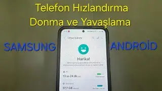Samsung Android telefon donma yada yavaşlama sorunu için basit ve kolay çözüm