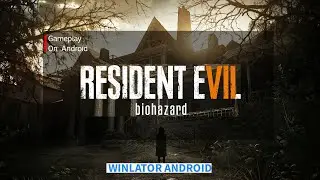 RESIDENT EVIL 7 | WINLATOR 7.1.3 Glibc | SNAPDRAGON 870