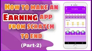 How to Make an Earning App in Android Studio: A Step-by-Step Guide(P-2) | PHP Admin Panel | MakeEasy