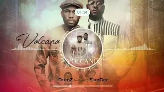 Drimz Mr Muziq ft  Slapdee   Volcano Lyrics