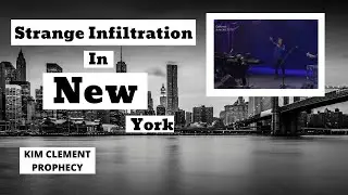 Kim Clement Prophecy - Strange Infiltration In New York | Prophetic Rewind