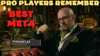 Pyrionflax & Pro Players Remembers The Best Meta Heroes From Patches - Dota 2