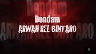 Dendam Arwah Rel Bintaro Official