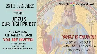 Service at All Saints Church 28th January 11am